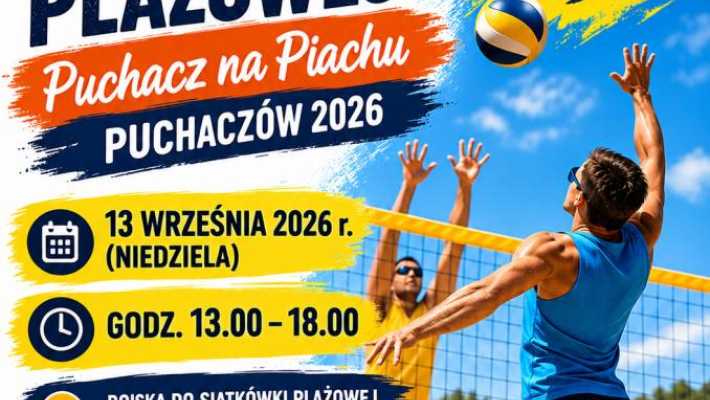 Finałowy turniej siatkówki plażowej "Puchacz na Piachu". Ważna informacja dla kibiców!
